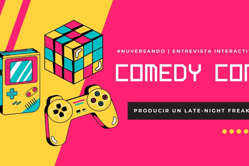 Comedy Con: Produciendo un Late Night Freak desde 0 | Entrevista interactiva